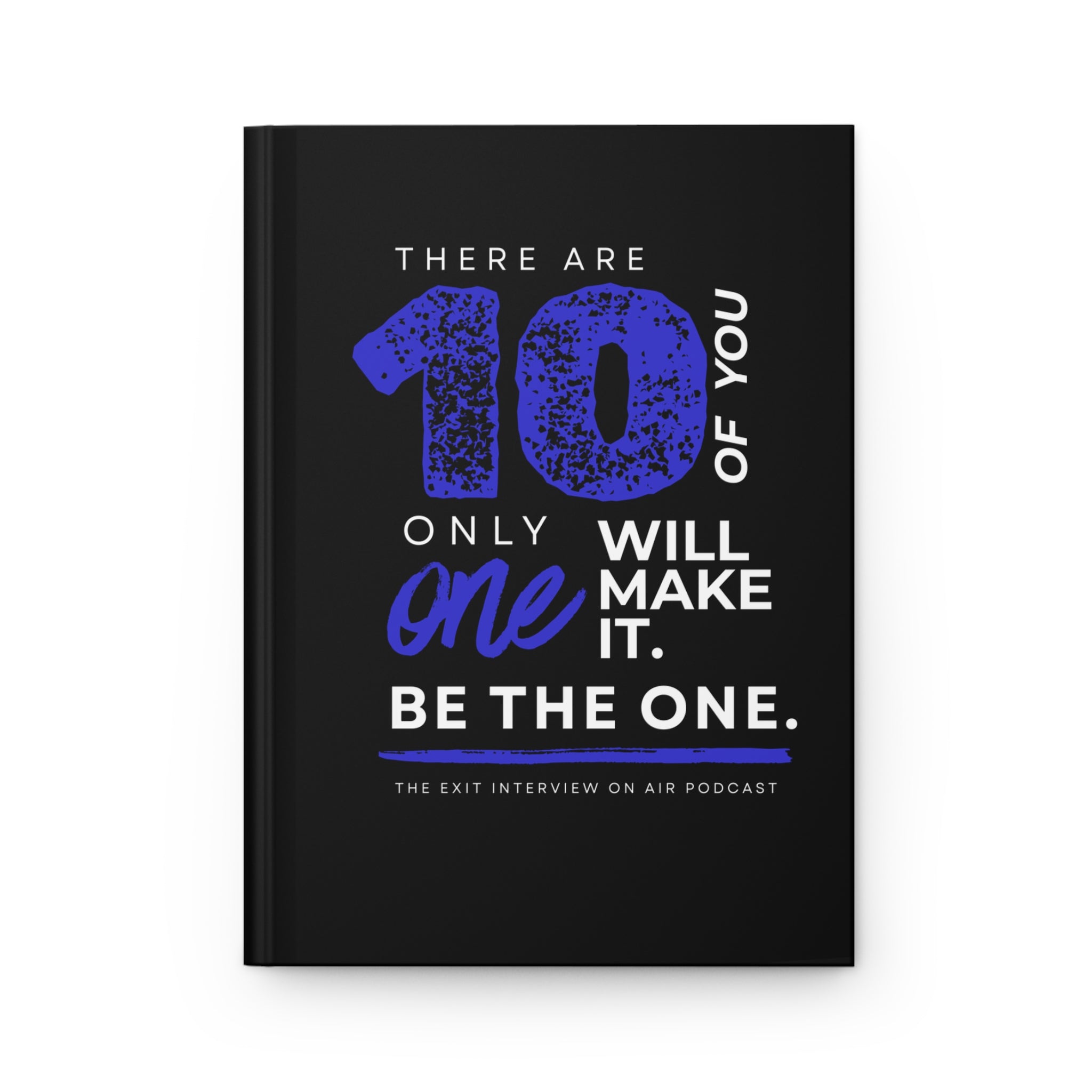 Be The One Hardcover Matte Journal