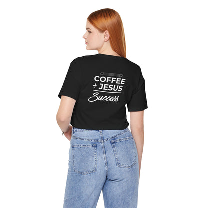Coffee + Jesus = Success Unisex Jersey Short Sleeve Tee