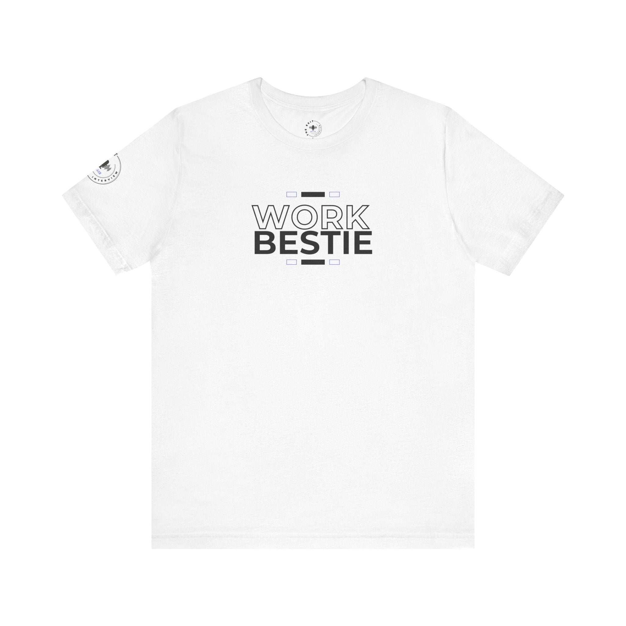 Work Bestie Unisex Jersey Short Sleeve Tee