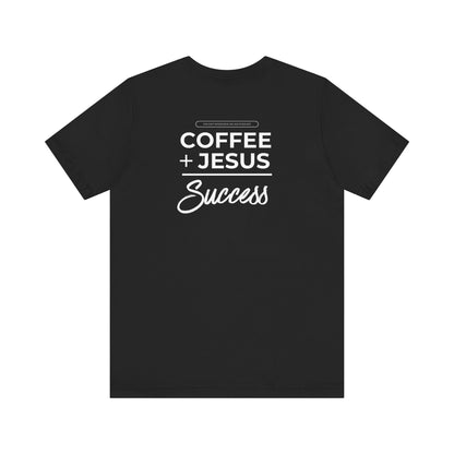 Coffee + Jesus = Success Unisex Jersey Short Sleeve Tee