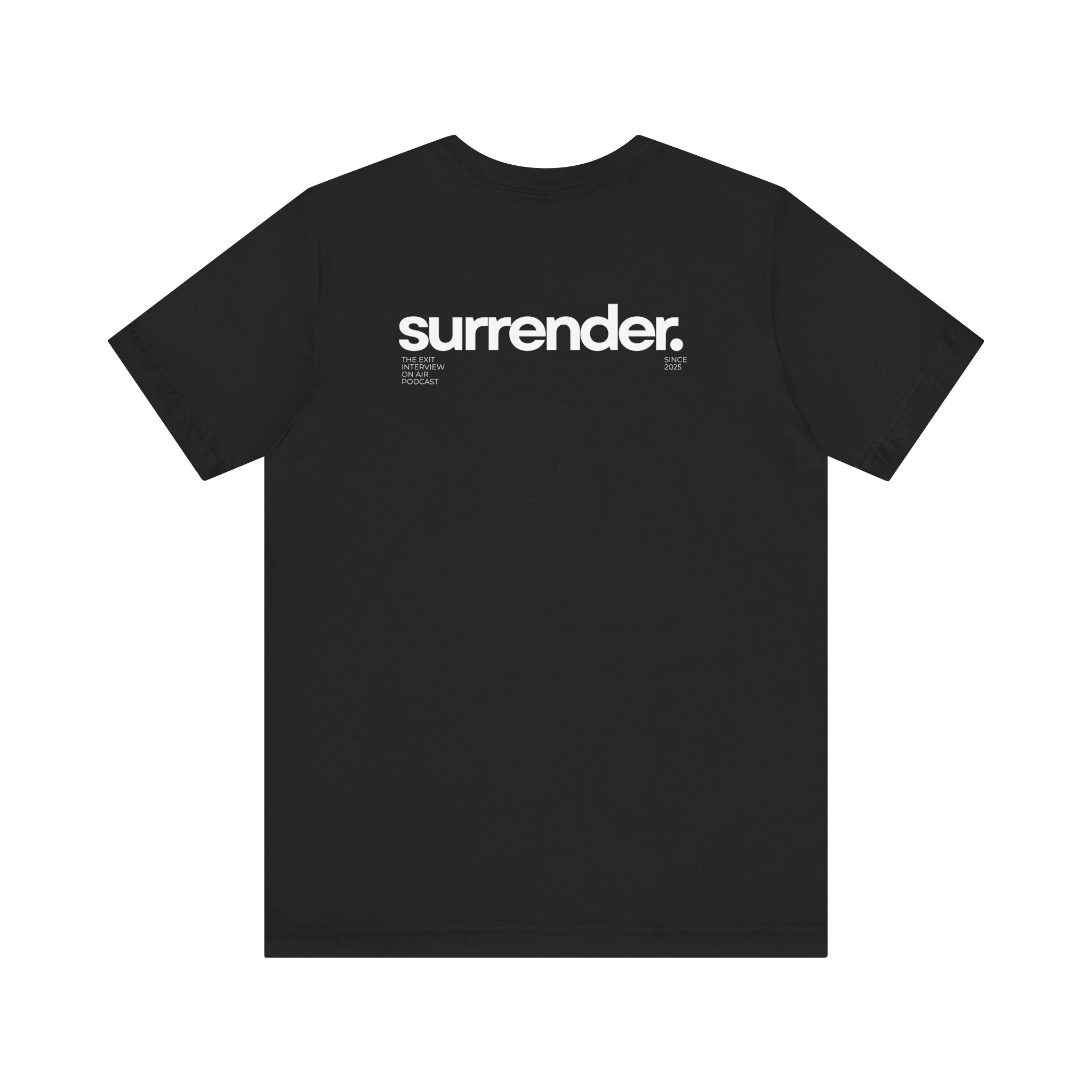 Surrender Unisex Jersey Short Sleeve Tee