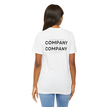 Not Your Company Unisex Jersey Short Sleeve Tee
