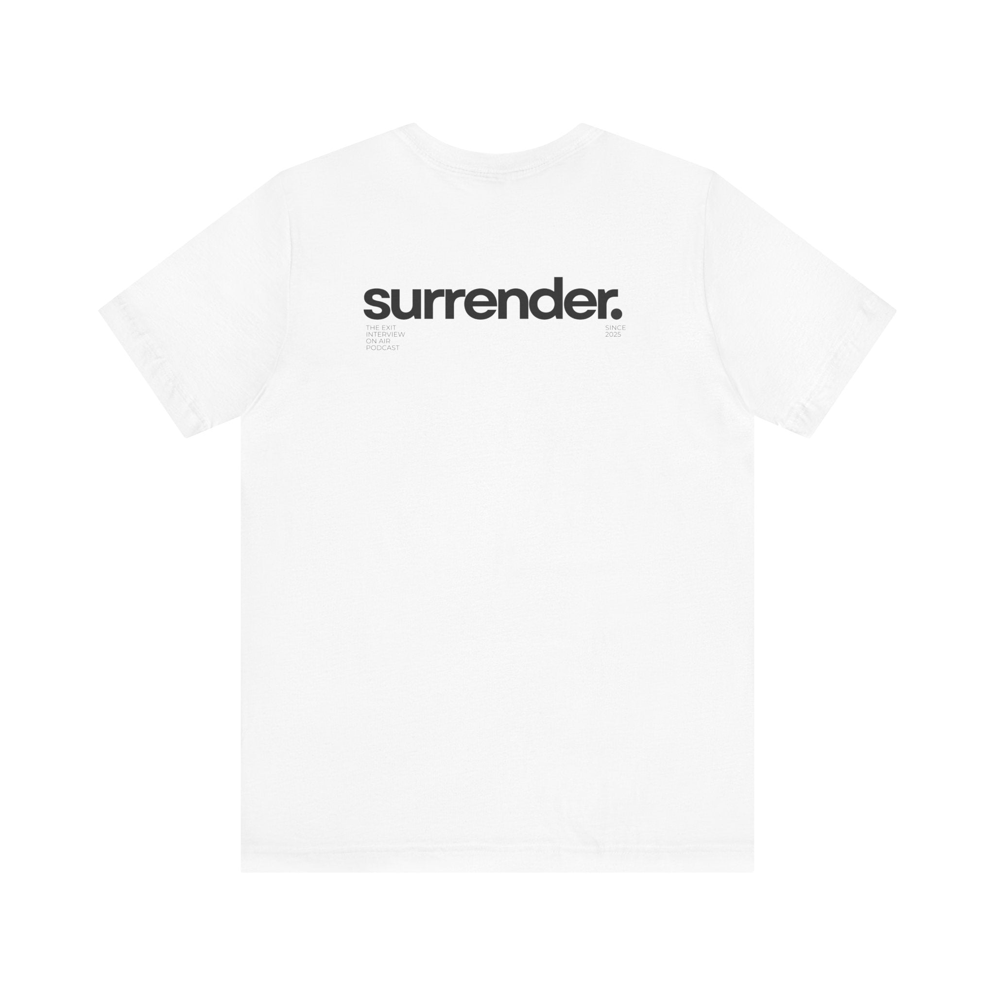 Surrender Unisex Jersey Short Sleeve Tee